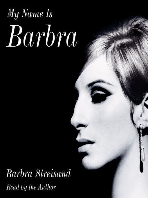 Title details for My Name Is Barbra by Barbra Streisand - Wait list